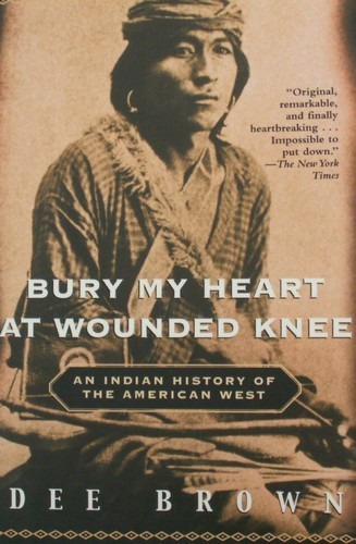 Bury my Heart at Wounded Knee