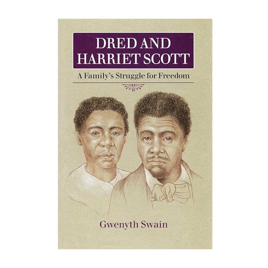 Dred and Harriet Scott by Gwenyth Swain