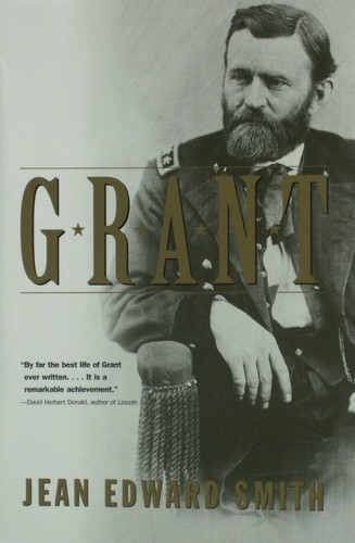 Grant by Jean Edward Smith