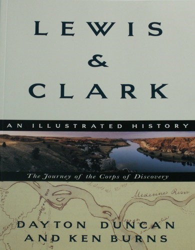 Lewis & Clark:The Journey of the Corps of Discovery by Dayton Duncan & Ken Burns