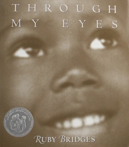 Through My Eyes by Ruby Bridges
