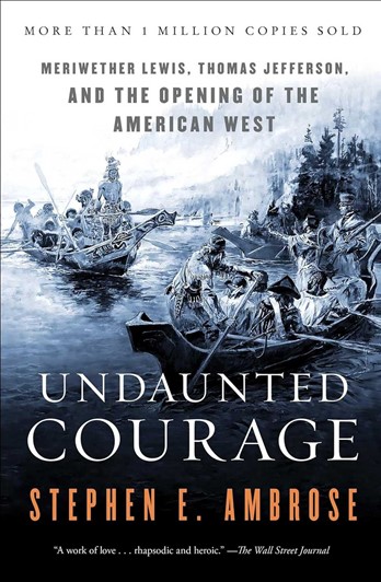 Undaunted Courage by Stephen E. Ambrose (trade paper)