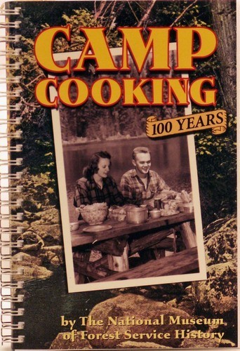 Camp Cooking: 100 years