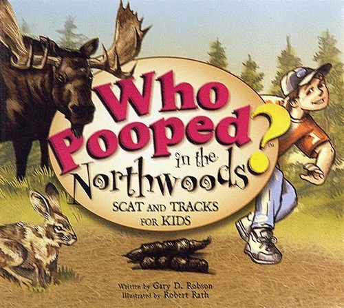 Who Pooped in the Northwoods?