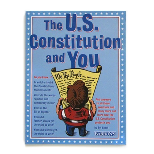 The U.S. Constitution and You