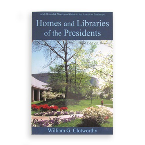 Homes and Libraries of the Presidents