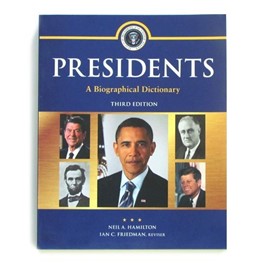 Presidents: A Biographical Dictionary by Neil A. Hamilton